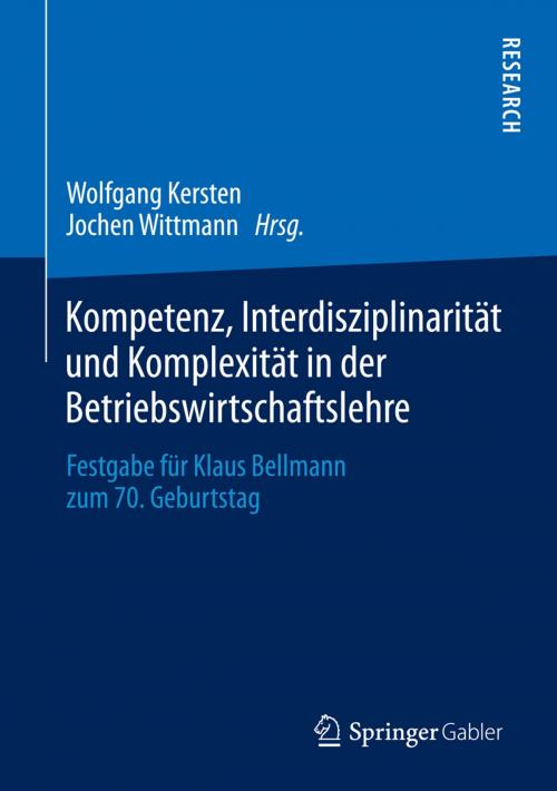 Cover of the book Kompetenz, Interdisziplinarität und Komplexität in der Betriebswirtschaftslehre by , Springer Fachmedien Wiesbaden