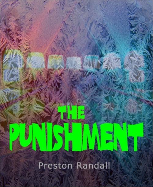 Cover of the book The Punishment by Preston Randall, BookRix
