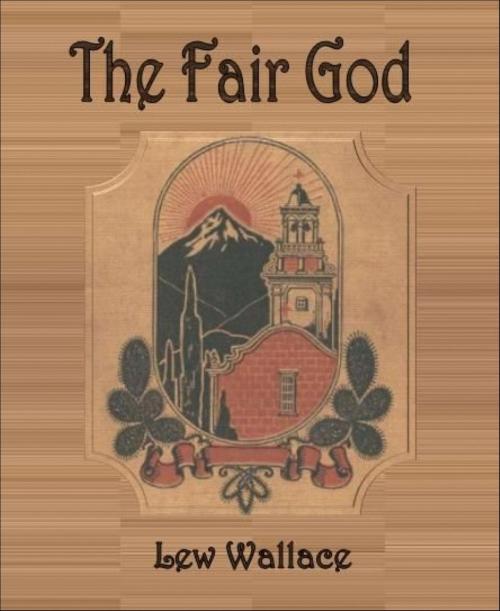 Cover of the book The Fair God by Lew Wallace, BookRix
