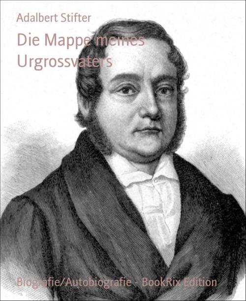 Cover of the book Die Mappe meines Urgrossvaters by Adalbert Stifter, BookRix