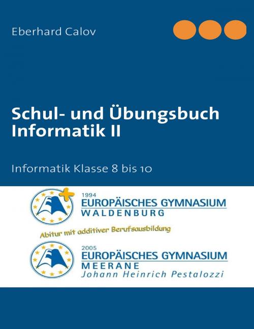 Cover of the book Schul- und Übungsbuch Informatik II by Eberhard Calov, Books on Demand