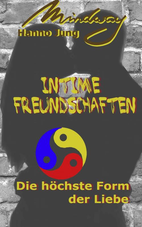 Cover of the book Intime Freundschaften by Hanno Jung, Books on Demand