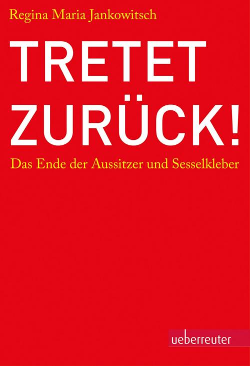 Cover of the book Tretet zurück! by Regina Maria Jankowitsch, Carl Ueberreuter Verlag GmbH
