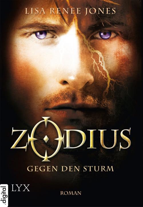 Cover of the book Zodius - Gegen den Sturm by Lisa Renee Jones, LYX.digital