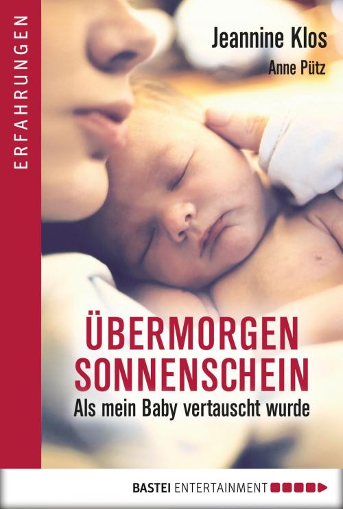 Cover of the book Übermorgen Sonnenschein by Jeannine Klos, Bastei Entertainment
