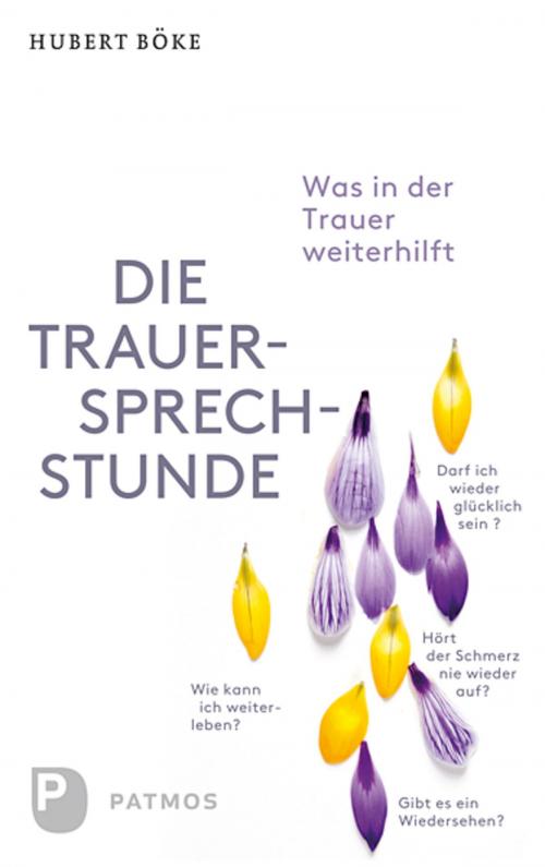 Cover of the book Die Trauersprechstunde by Hubert Böke, Patmos Verlag
