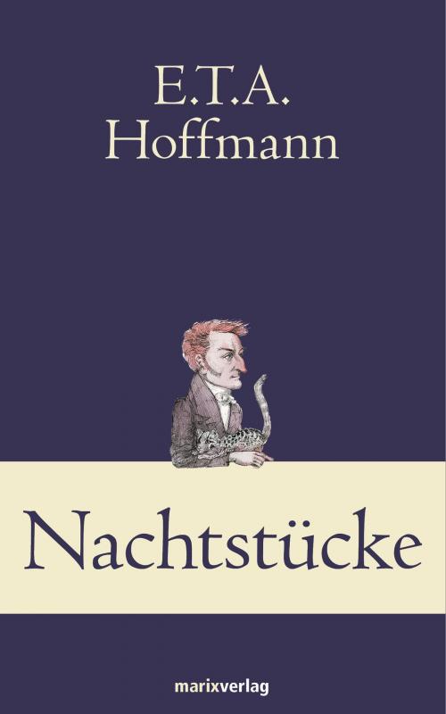 Cover of the book Nachtstücke by E.T.A Hoffmann, marixverlag