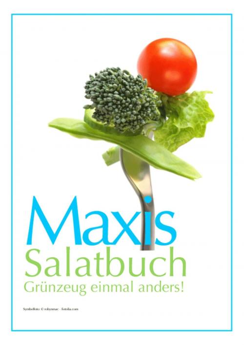 Cover of the book Maxis Salatbuch by Margit Anglmaier, epubli