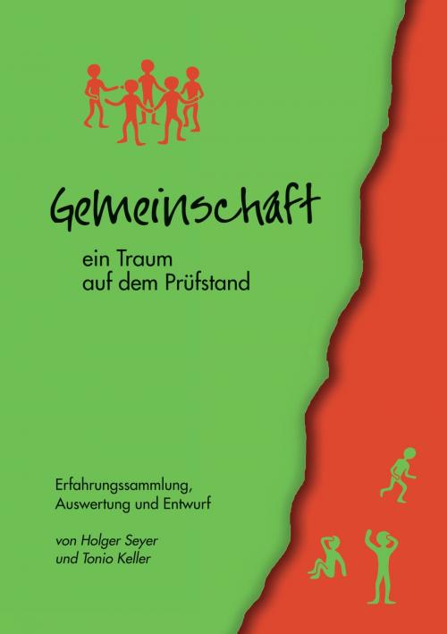 Cover of the book Gemeinschaft - ein Traum auf dem Prüfstand by Holger Seyer, Tonio Keller, Books on Demand
