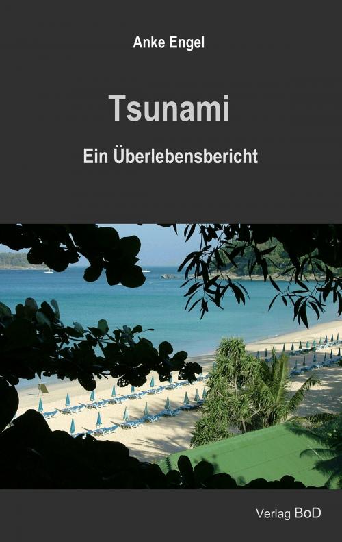 Cover of the book Tsunami by Anke Engel, Books on Demand