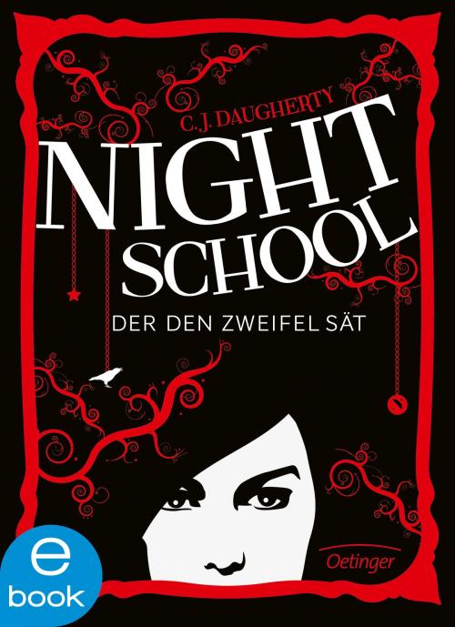 Cover of the book Night School. Der den Zweifel sät by C. J. Daugherty, Verlag Friedrich Oetinger