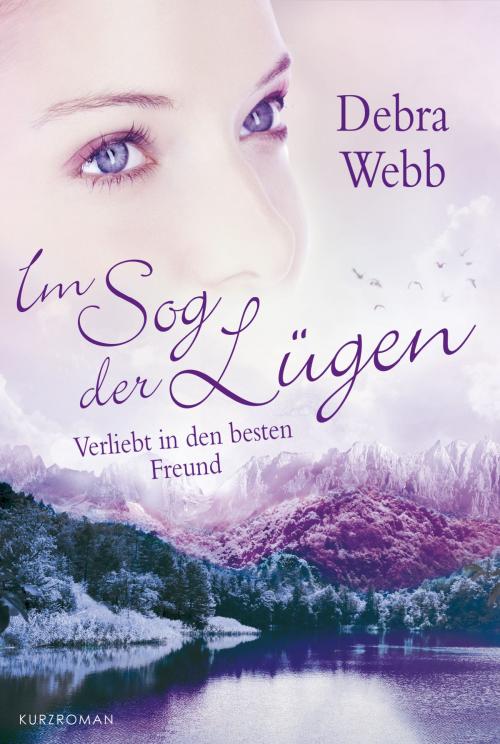 Cover of the book Verliebt in den besten Freund by Debra Webb, MIRA Taschenbuch