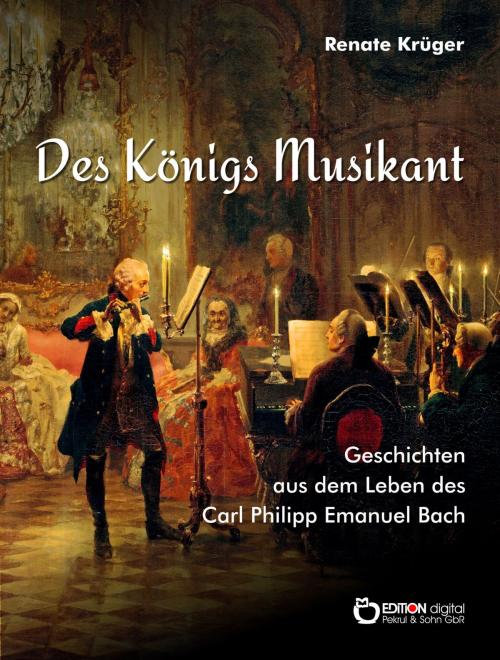 Cover of the book Des Königs Musikant by Renate Krüger, EDITION digital