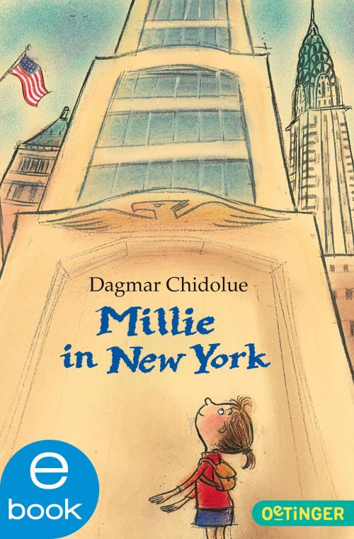 Cover of the book Millie in New York by Dagmar Chidolue, Gitte Spee, Oetinger Taschenbuch