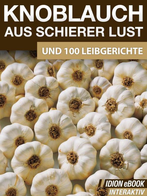 Cover of the book Knoblauch aus schierer Lust by Red. Serges Verlag, Serges Medien