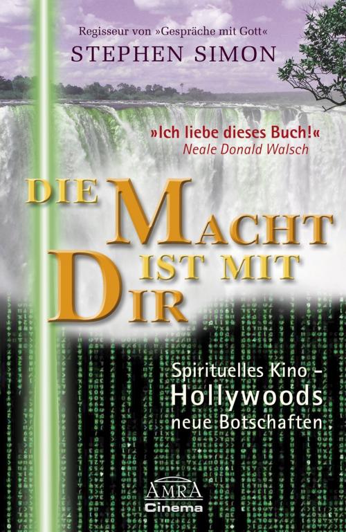 Cover of the book Die Macht ist mit dir by Stephen Simon, Richard Matheson, Michael Nagula, AMRA Verlag
