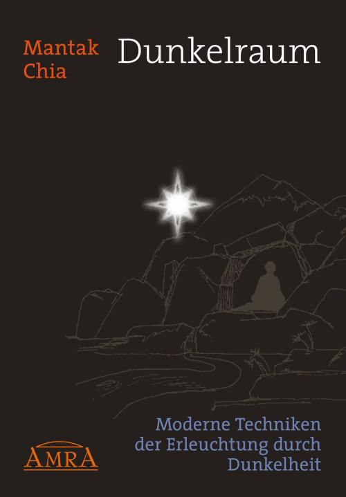 Cover of the book Dunkelraum by Mantak Chia, AMRA Verlag