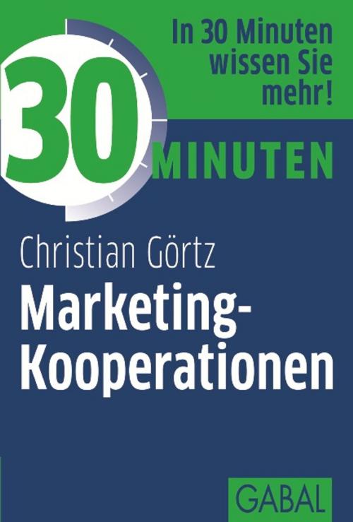 Cover of the book 30 Minuten Marketing-Kooperationen by Christian Görtz, GABAL Verlag