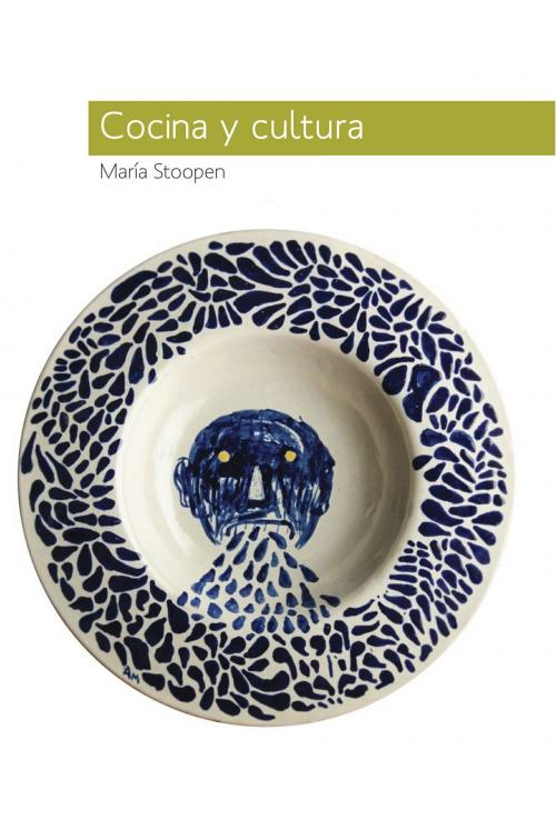 Cover of the book Cocina y cultura by María Stoopen, Textofilia Ediciones