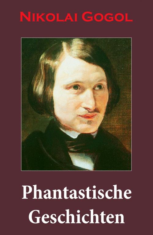 Cover of the book Phantastische Geschichten by Nikolai Gogol, e-artnow
