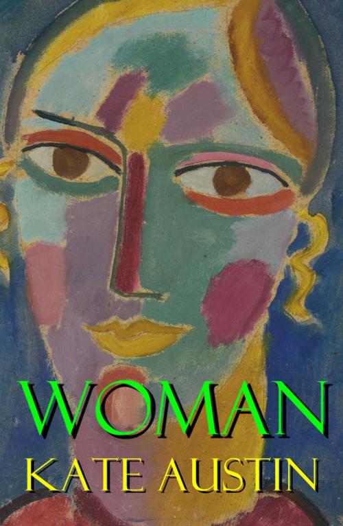 Cover of the book Woman (a feminist literature classic) by Kate  Austin, e-artnow