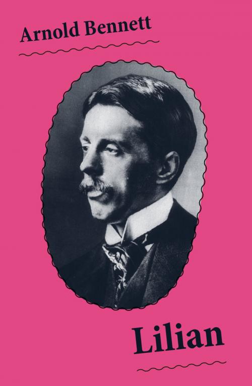 Cover of the book Lilian (Unabridged) by Arnold Bennett, e-artnow