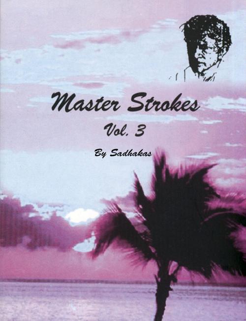 Cover of the book Master Strokes Vol. 3 by Sadhakas, Sadhakas