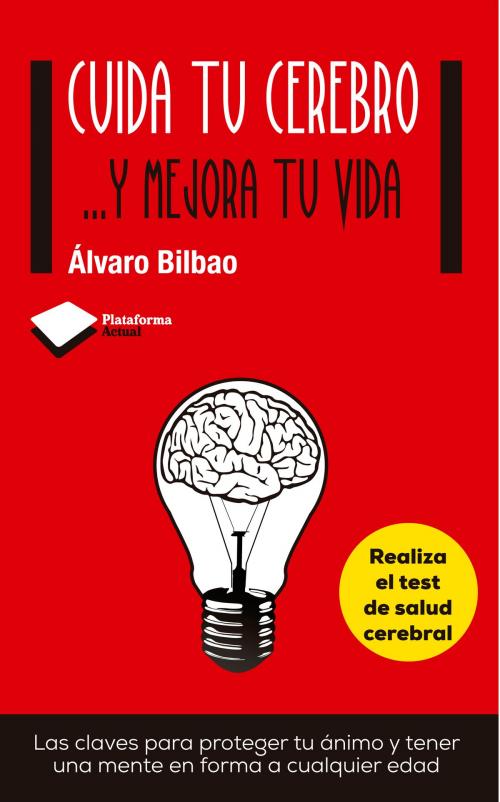 Cover of the book Cuida tu cerebro by Álvaro Bilbao, Plataforma