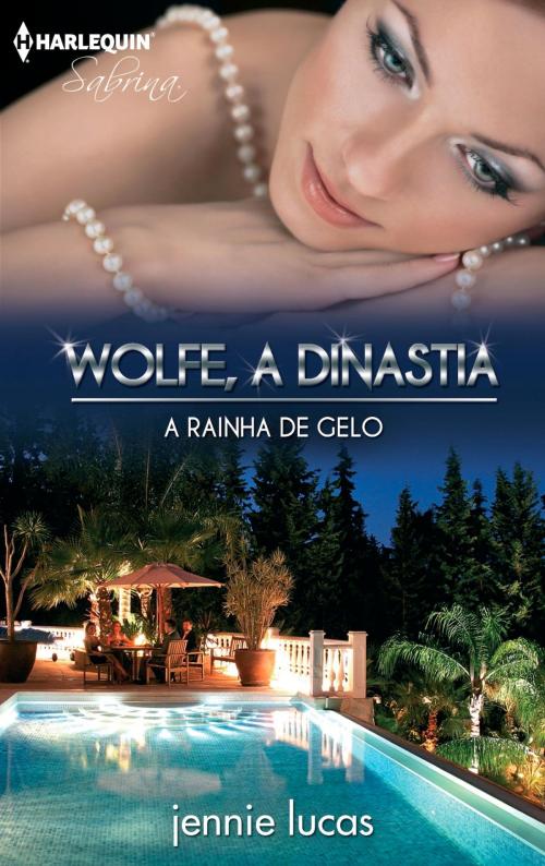 Cover of the book A rainha de gelo by Jennie Lucas, Harlequin, uma divisão de HarperCollins Ibérica, S.A.