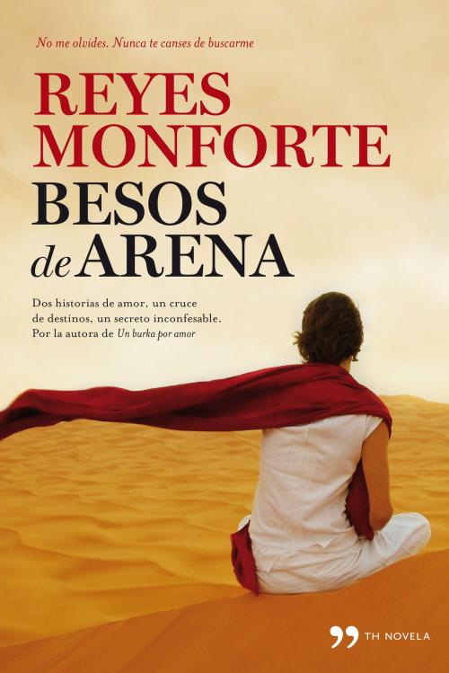 Cover of the book Besos de arena by Reyes Monforte, Grupo Planeta