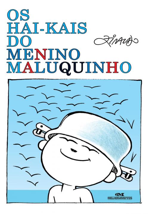 Cover of the book Os Hai-kais do Menino Maluquinho by Ziraldo, Editora Melhoramentos