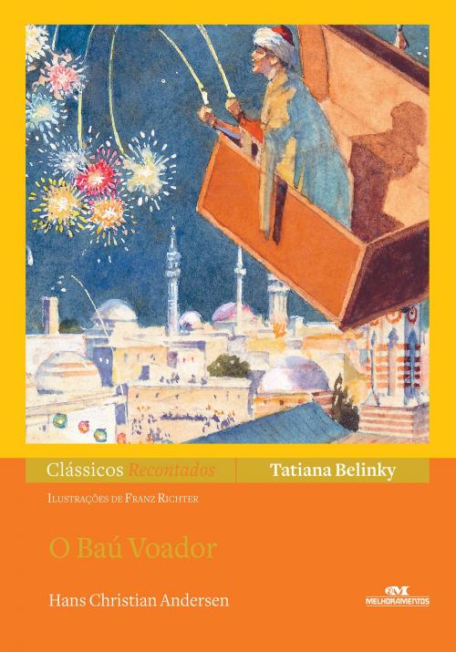 Cover of the book O Baú Voador by Tatiana Belinky, Hans Christian Andersen, Editora Melhoramentos