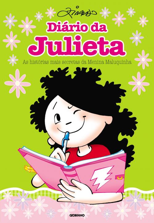 Cover of the book Diário da Julieta - As histórias mais secretas da menina maluquinha by Ziraldo Alves Pinto, Globo Livros