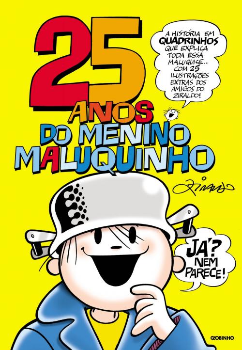 Cover of the book 25 anos do Menino Maluquinho by Ziraldo Alves Pinto, Globo Livros