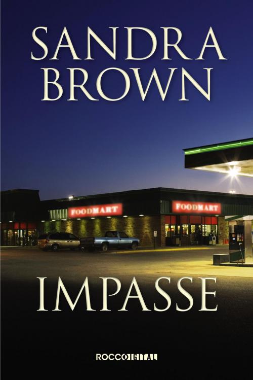 Cover of the book Impasse by Sandra Brown, Rocco Digital