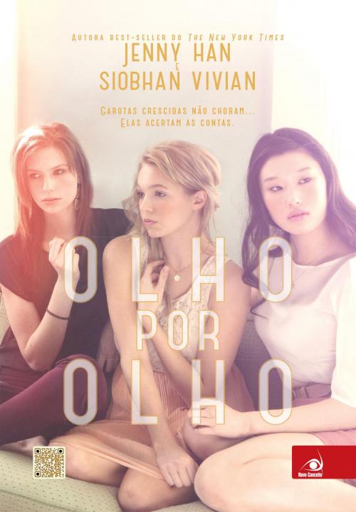 Cover of the book Olho por olho by Siobhan Vivian, Jenny Han, Editora Novo Conceito