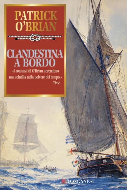 Cover of the book Clandestina a bordo by Patrick O'Brian, Longanesi