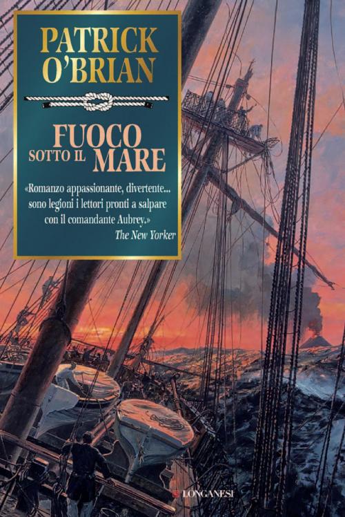 Cover of the book Fuoco sotto il mare by Patrick O'Brian, Longanesi