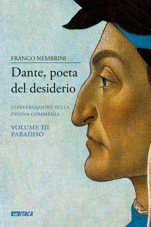 Cover of the book Dante, poeta del desiderio – Volume III by Franco Nembrini, Itaca