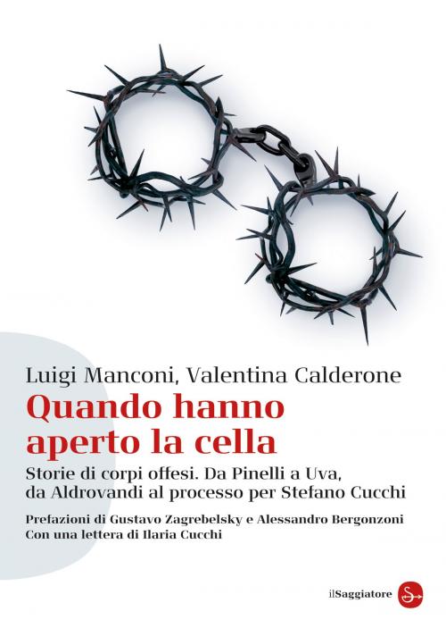 Cover of the book Quando hanno aperto la cella by Valentina Calderone, Luigi Manconi, Il Saggiatore