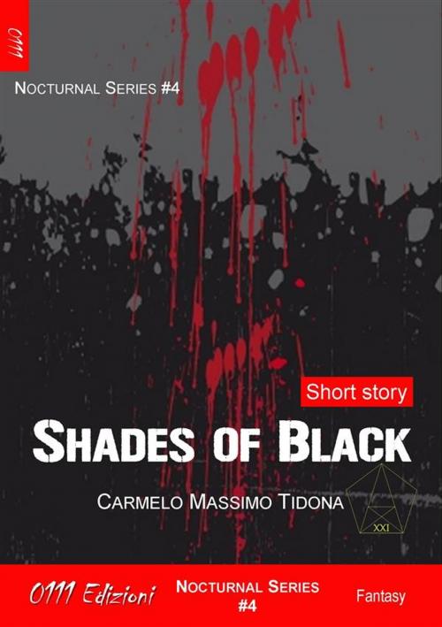 Cover of the book Shades of Black by Carmelo Massimo Tidona, 0111 Edizioni
