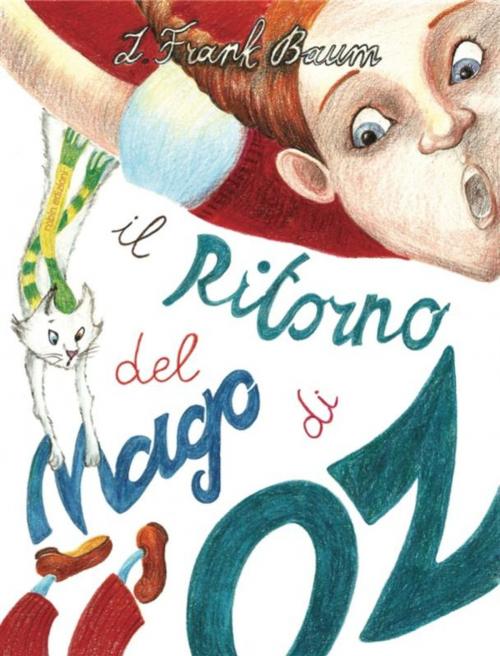 Cover of the book Il Ritorno del Mago di Oz by Frank L. Baum, Robin Edizioni