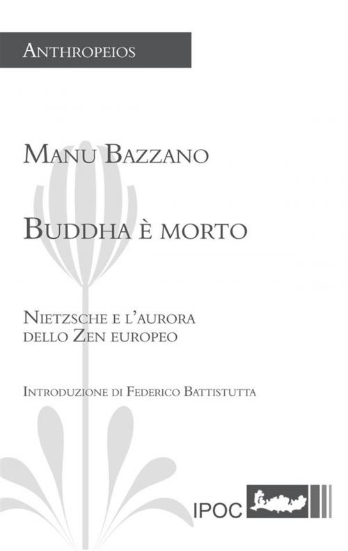 Cover of the book Buddha è morto by Manu Bazzano, IPOC Italian Path of Culture