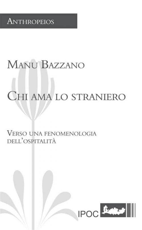 Cover of the book Chi ama lo straniero by Manu Bazzano, IPOC Italian Path of Culture