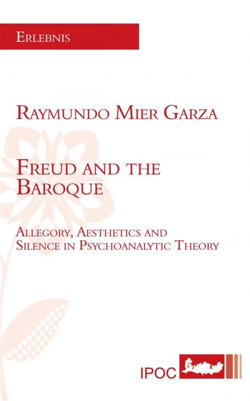 Cover of the book Freud and the Baroque by Raymundo Mier Garza, IPOC Italian Path of Culture