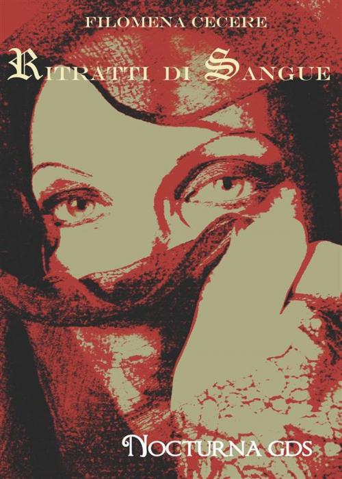 Cover of the book Ritratti di sangue by Filomena Cecere, editrice GDS