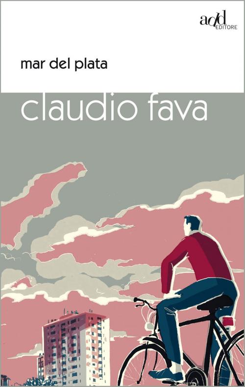 Cover of the book Mar del Plata by Claudio Fava, ADD Editore