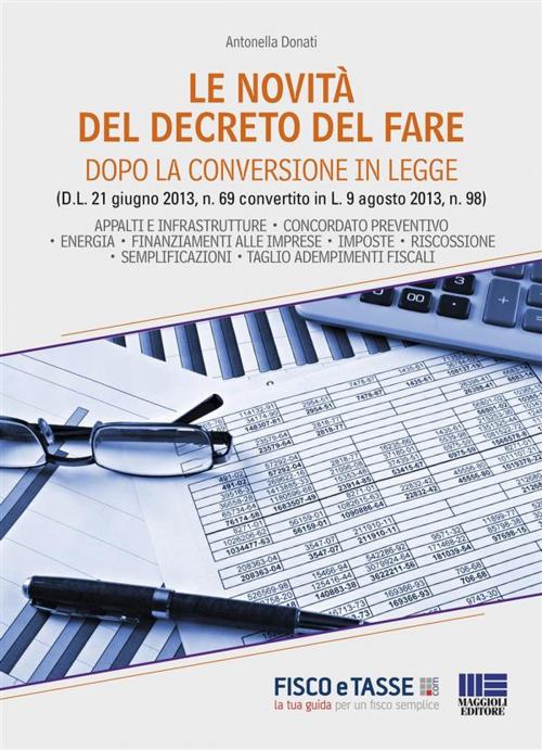 Cover of the book Le novità del Decreto del fare by Antonella Donati, Fisco e Tasse