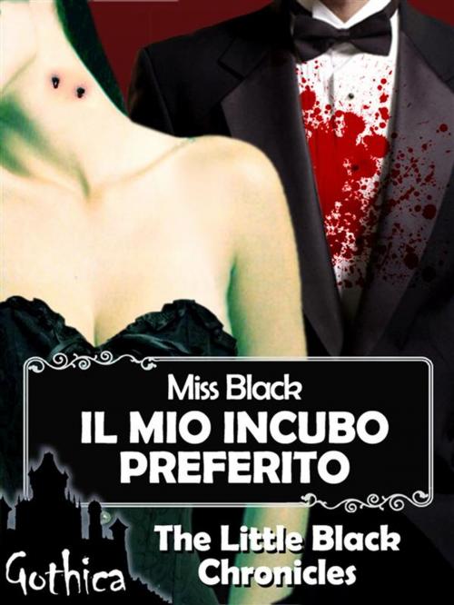 Cover of the book Il mio incubo preferito by Miss Black, Miss Black