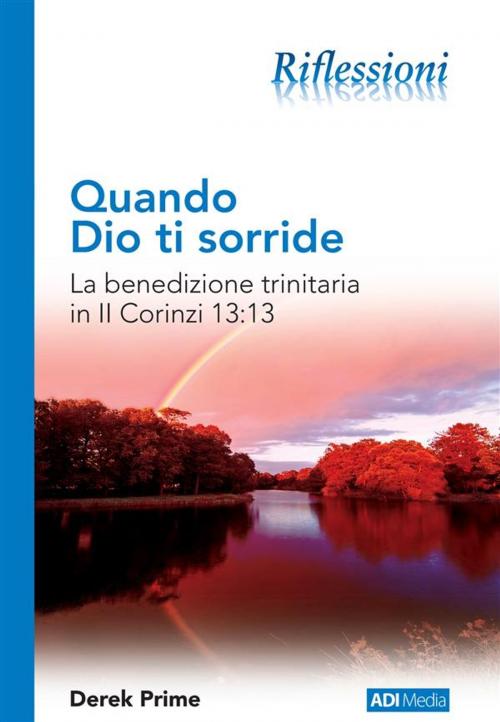 Cover of the book Quando Dio ti sorride by Derek Prime, ADI-MEDIA